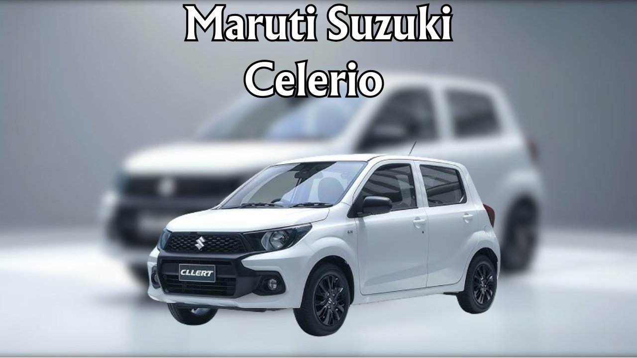 Maruti Suzuki Celerio 2025